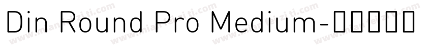 Din Round Pro Medium字体转换
